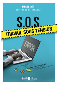 S.O.S. : travail sous tension
