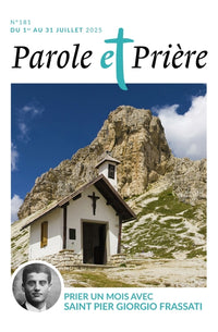 Parole et prière n°181 juillet 2025