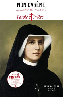 Mon Carême 2025 avec sainte Faustine
