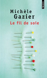 Le Fil de soie