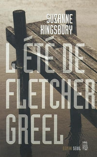 L'Eté de Fletcher Greel