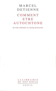 Comment être autochtone