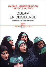 L'islam en dissidence. Genèse d'un affrontement
