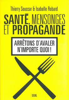 santé, mensonges et propagande