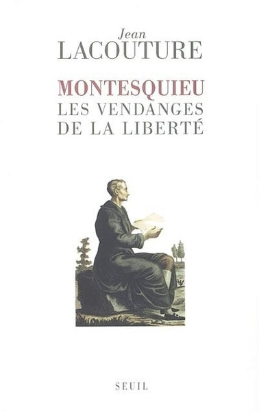 Montesquieu: Les Vendanges de la liberté