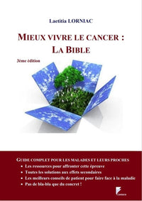 Mieux vivre le cancer : la bible