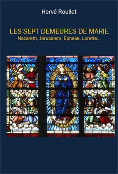 Les sept demeures de Marie