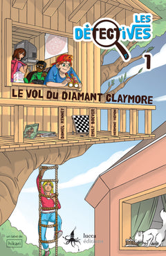 LES DETECTIVES TOME 1 : LE VOL DU DIAMANT CLAYMORE