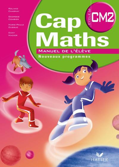 Cap Maths CM2 éd. 2010 - Manuel de l'élève + Dico-maths CM