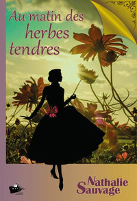 Au matin des herbes tendres