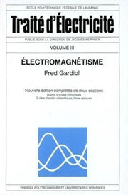 Traité d'électricité, volume 3 : Electromagnétisme