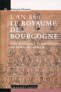 L'an 888. Le Royaume de Bourgogne