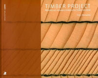 Timber Project: Nouvelles formes d'architectures en bois