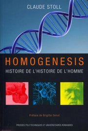 Homogenesis : Histoire de l'histoire de l'Homme