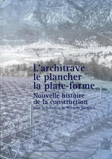 L'architrave, le plancher, la plate-forme
