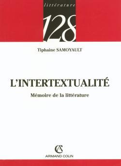 L'intertextualité: Mémoire de la littérature