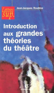 Introduction aux grandes théorie du théâtre