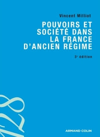 Pouvoirs et société dans la France d'Ancien Régime, nouvelle édition