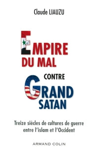 Empire du mal contre Grand Satan