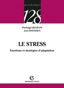 Le stress - Émotions et stratégies d'adaptation