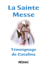 La sainte messe