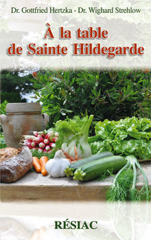 À la table de Sainte Hildegarde