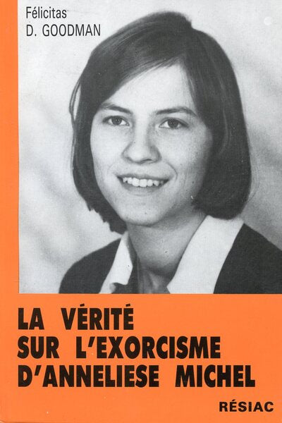 La vérité sur l'exorcisme d'Annelise Michel