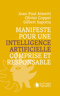 Manifeste pour une intelligence artificielle comprise et responsable