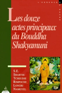 Les douze actes principaux du Bouddha Shakyamuni