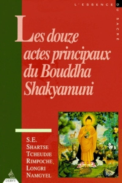 Les douze actes principaux du Bouddha Shakyamuni