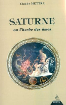 Saturne - ou l'herbe des âmes