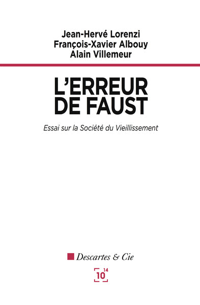 L'erreur de Faust: Essai sur la société du vieillissement