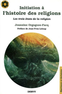 Initiation à l'histoire des religions - Les trois états de la religion