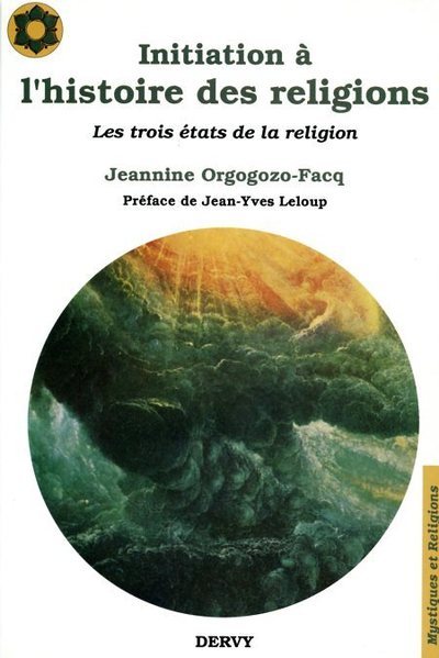 Initiation à l'histoire des religions - Les trois états de la religion