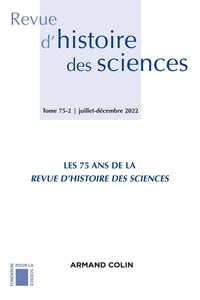 Revue d'histoire des sciences 2/2022