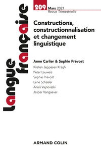 Langue française Nº209 1/2021 Constructions, constructionnalisation et changement linguistique