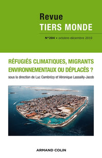 Revue Tiers Monde n° 204 (4/2010) Migrants, déplacés ou réfugiés ?