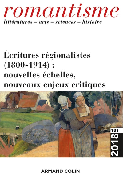 Romantisme n° 181 (3/2018) Écritures régionalistes