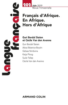 Langue française n° 202 (2/2019) Français d'Afrique. En Afrique. Hors d'Afrique