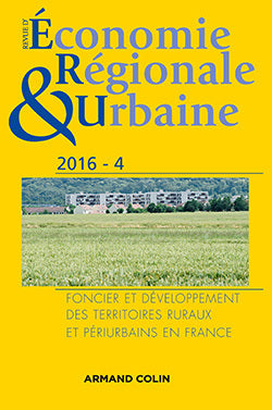 Revue d'économie régionale et urbaine n° 4/2016 Foncier et développement des territoires ruraux et p