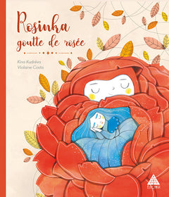 Rosinka, goutte de rosée: Conte de la Grande et de la Petite Ourses