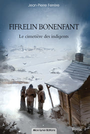 Fifrelin Bonenfant, le cimetière des indigents