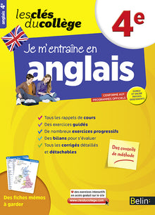 Je m'entraîne en anglais - 4ème: Les clés du collège
