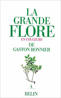 La Grande flore en couleurs de Gaston Bonnier, tome 4. Texte