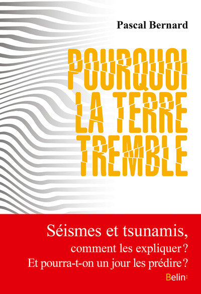 Pourquoi la terre tremble