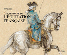 Une histoire de l'équitation française