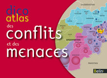 Dico-Atlas des conflits et des menaces