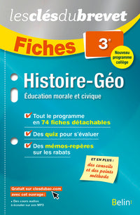 Fiches Histoire Géographie EMC - 3ème: Les clés du brevet