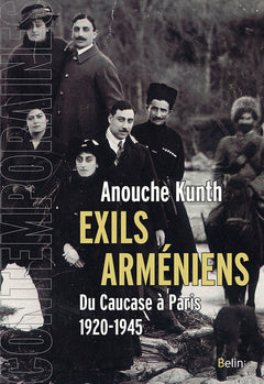 Exils arméniens: Du Caucase à Paris