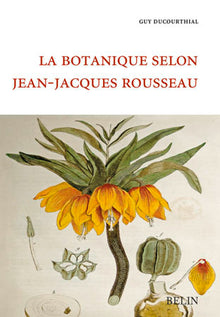La botanique selon Jean-Jacques Rousseau